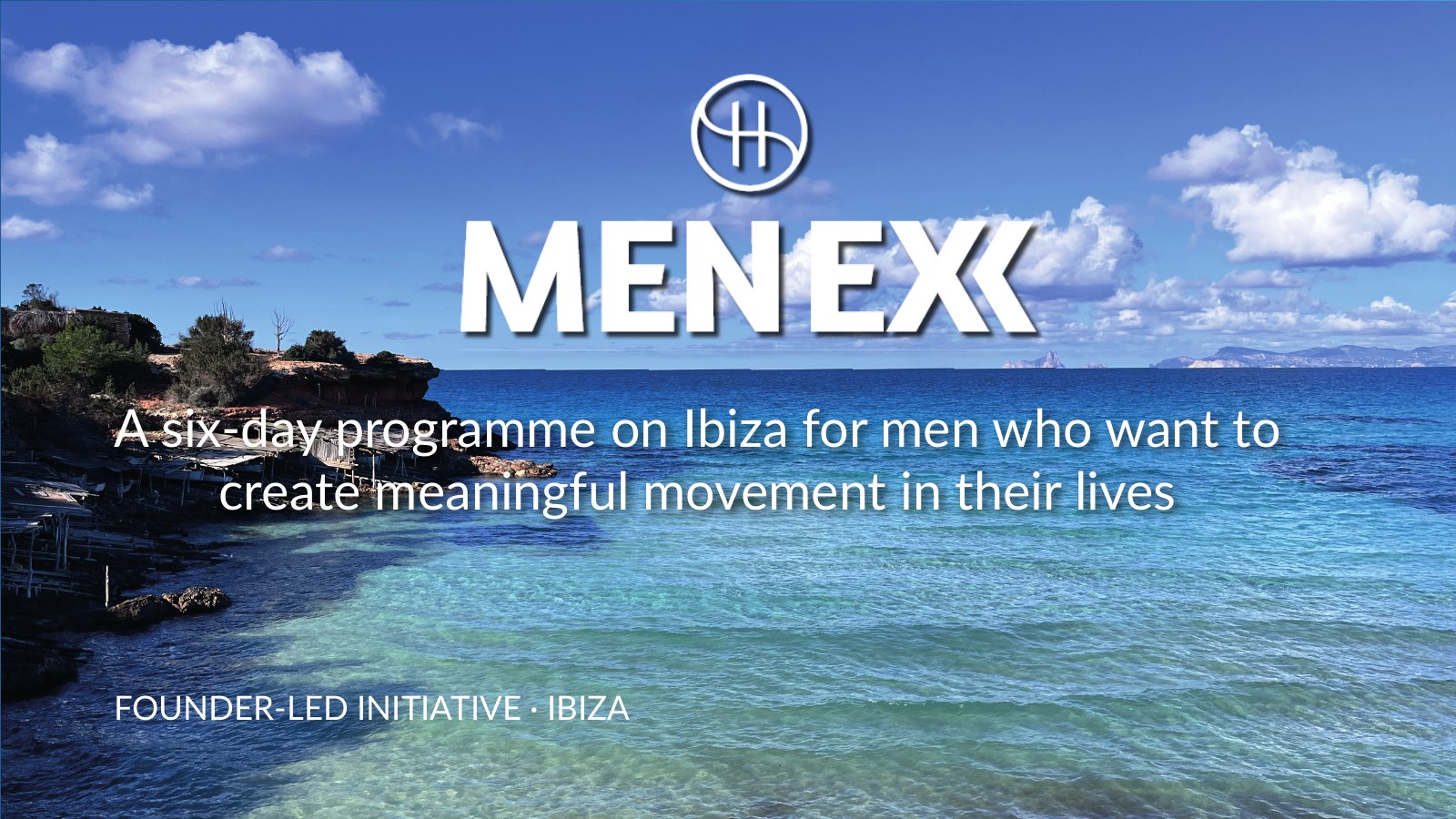 MenEx, a six-day programme on Ibiza